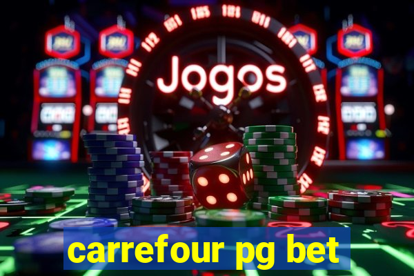 carrefour pg bet